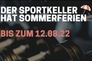 Der Sportkeller macht Urlaub! Der Sportkeller macht Urlaub!